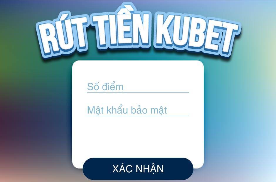 RÚT TIỀN KUBET