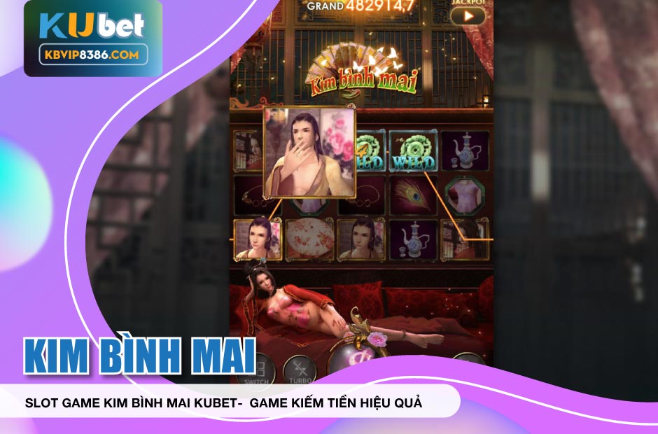 Slot Game Kim Bình Mai Kubet