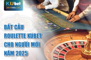 Kinh nghiệm bắt cầu roulette kubet chính xác