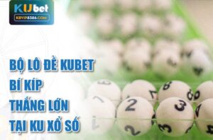Thắng lớn với bộ lô đề kubet