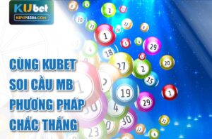 Phương pháp kubet soi cầu chắc thắng
