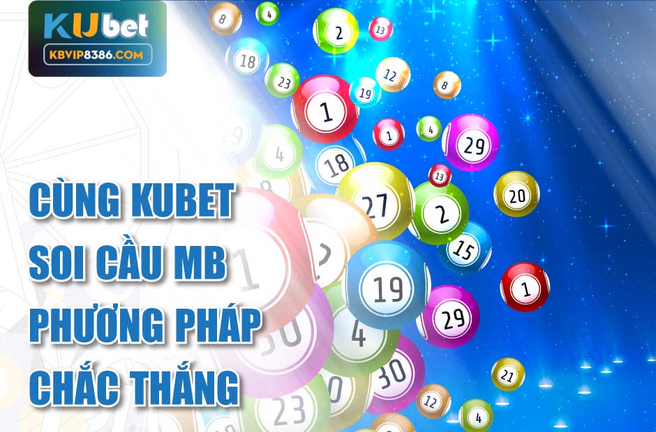 Phương pháp kubet soi cầu chắc thắng
