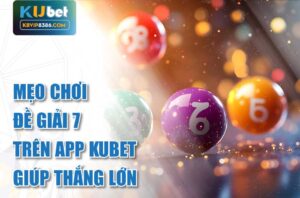 Mẹo chơi đề trên app kubet