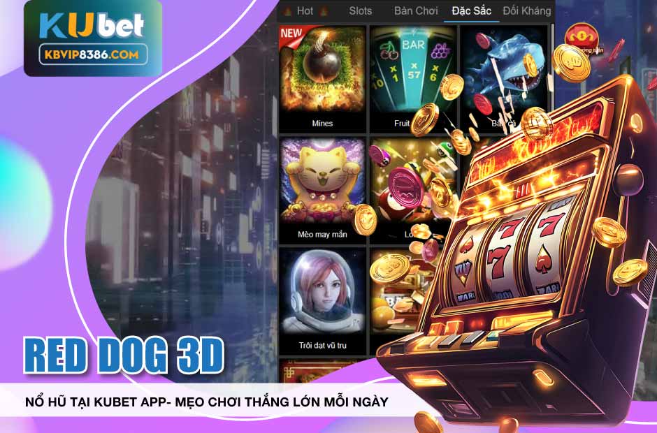 Thắng lớn với nổ hủ tại kubet app