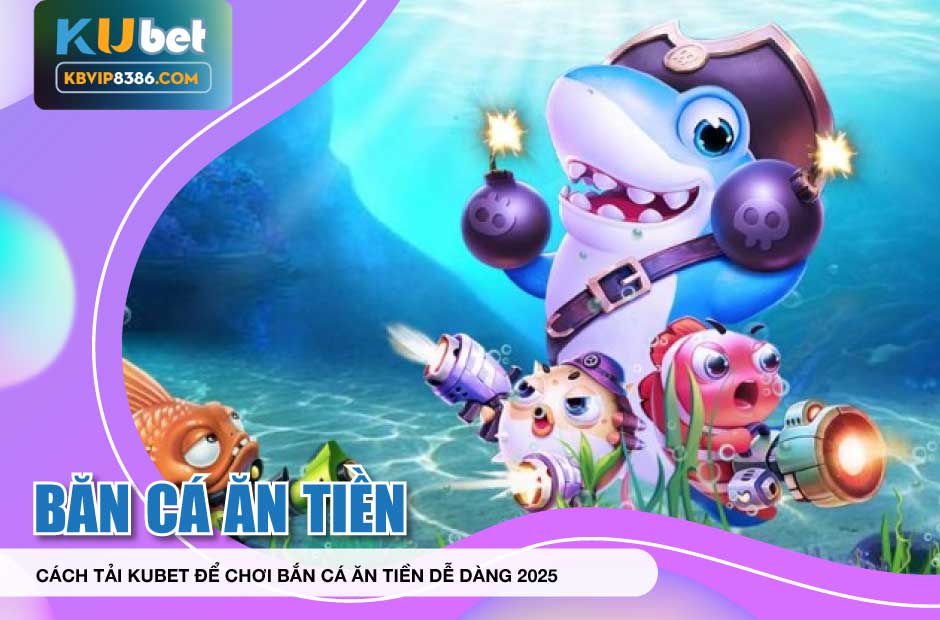 Tận hưởng game 3D sống động và cách tải Kubet