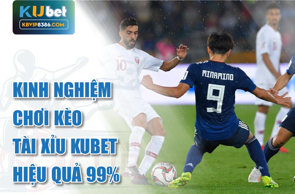 Chơi hiệu quả với kèo tài xỉu kubet